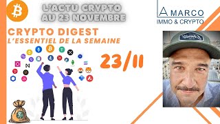 Crypto Digest du 23 novembre Crypto btc blockchain [upl. by Akemehs]