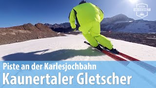 Kaunertaler Gletscher Piste an der Karlesjochbahn [upl. by Tung79]