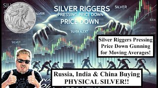 ALERT Silver Riggers Pressing Moving Averages BUT Russia China amp India Lurking Below Bix Weir [upl. by Helm62]