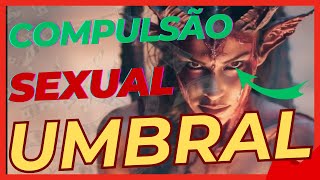 COMPULSÃO SEXUAL NO UMBRAL [upl. by Friedly]