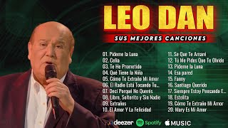 LEO DAN MIX  SUS MEJORES CANCIONES  GRANDES EXITOS  GREATEST HITS OLDIES CLASSIC [upl. by Lebasy802]