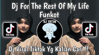 DJ FUNKOT FOR THE REST OF MY LIFE SOUND INI WAWAN VIRAL TIKTOK 2023 [upl. by Doretta]