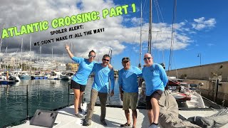 EP 21 Atlantic Crossing Part 1 Will there be any sailing on this sailing adventure [upl. by Annawahs182]