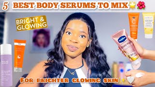 5 BEST BODY SERUMS FOR BRIGHTER GLOWING SKIN The Best Serum For Brightening  How To Use Body Serum [upl. by Nered]