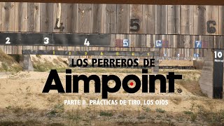 Los Perreros de Aimpoint Cap II quotLA PRACTICAquot [upl. by Munn]