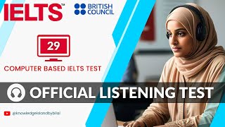 IELTS Computer Based Test  06102024  British Council IELTS Listening Test [upl. by Hafirahs]