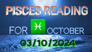 PISCES ☯️READING FOR 3RD OCTOBER 2024 [upl. by Sam]