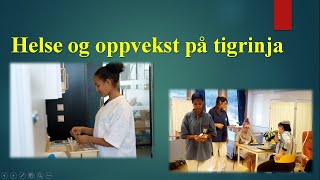 Helse og oppvekst på tigrinja [upl. by Odeen]