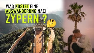 Auswandern nach Zypern  Mit welchen Kosten du rechnen musst [upl. by Arymat]