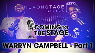 KevOnStage Interviews Warryn Campbell part1  ComingToTheStage [upl. by Susej]