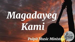 PMM Magadayeg Kami Official Lyric Video [upl. by Tnomal]