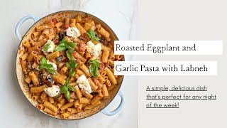 Creamy and Delicious Roasted Eggplant and Garlic Pasta with Labneh  Cooking with Zahra [upl. by Airam]