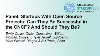 Panel Startups With Open Source Projects Can They Be Successful in the CNCF And Should They Be [upl. by Gwyneth335]