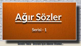 Ağır Sözler Serisi 1  Medyasozler [upl. by Avla129]