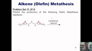 Chapter 11  Organometallic Chemistry Part 4 of 4 Olefin Metathesis [upl. by Citron]