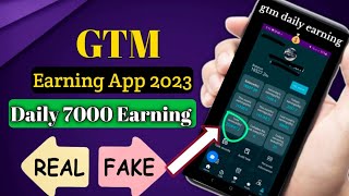 GTM Earning App 2023  GTM App Real or Fake  Best New Earning App in pakistan  make Money Online [upl. by Hughes]