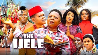 THE IJELE Season 10  OSITA IHEME CHINEDU IKEDIEZE 2024 Most Anticipated Nigerian Movie of the Year [upl. by Dorie]