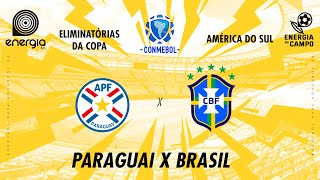 PARAGUAI X BRASIL  10092024  ELIMINATORIAS SUL AMERICANA  AO VIVO [upl. by Chamkis471]