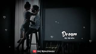 Dream Feel The Music 🎶💞 Dream ringtone 💞 love vibe ringtone 💞 heart ringtone 💞 DG Ringtones [upl. by Ecilef]