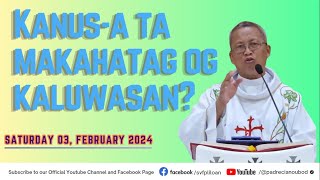 quotKanusa ta makahatag og kaluwasanquot  0232024 Misa ni Fr Ciano Ubod sa SVFP [upl. by Bernadene]