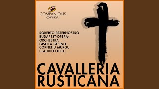 Cavalleria Rusticana Atto 1 Inneggiamo il Signor non è morto Santuzza Lucia Coro [upl. by Proudfoot]