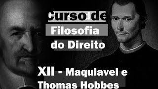 Curso de Filosofia do Direito  Aula 12  Maquiavel e Hobbes [upl. by Ailla]