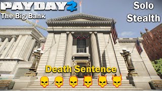 Payday 2  The Big Bank  SOLO  STEALTH  DSOD [upl. by Hennahane350]