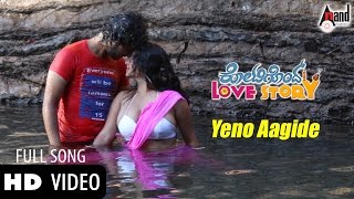 Kotigondh Love Story  Yeno Aagide  HD Video Song  Rakesh Adiga  Shubha Punjal  Keerthi Jain [upl. by Virgina]