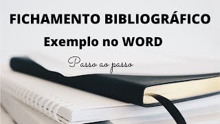 FICHAMENTO BIBLIOGRÁFICO o que é e como fazer  EXEMPLO com passo a passo no WORD [upl. by Wendeline]