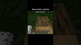 Momen ketika  salah klik  Minecraft indonesia [upl. by Assehc]