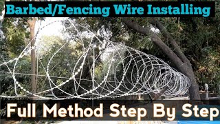 Fencing Wire Installation  Barbed Wire Installation  कांटे वाली तार कसे लगायें [upl. by Vokaay264]