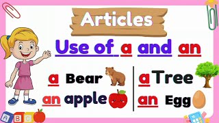 Articles A and An for Kids Grammar Grade 1  Use of a and an for kindergarten Articles for class 1 [upl. by Anairad]