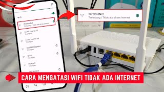 Cara Mengatasi Wifi Tidak Ada Internet Atau Cara Mengatasi Wifi Terhubung Tapi Tidak Bisa Internet [upl. by Barbuto114]