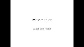 Samhällskunskap 1b Massmedier lagar och regler [upl. by Nayt]