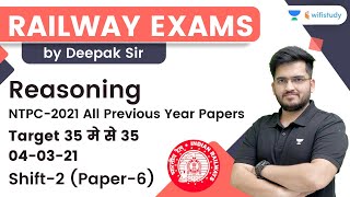 040321 Shift2  Target 35 मे से 35  Paper6  NTPC2021 All Previous Year Papers  Deepak Sir [upl. by Higginson]