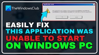 The application was unable to start correctly error on Windows computers [upl. by Luapsemaj]