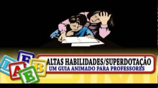 Altas HabilidadesSuperdotação Um Guia Animado Para Professores [upl. by Dayna]