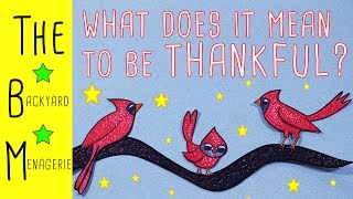 What Does it Mean to Be Thankful FOR KIDS [upl. by Saberio468]