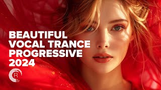 BEAUTIFUL VOCAL TRANCE PROGRESSIVE 2024 FULL ALBUM [upl. by Dlareme448]