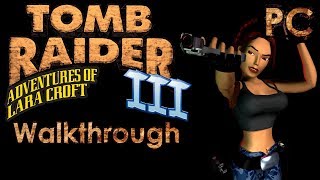 Tomb Raider 3 Walkthrough [upl. by Baylor]