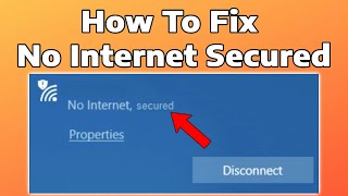 How to Fix WiFi No Internet Secured Error Message on Windows 11 [upl. by Obel]