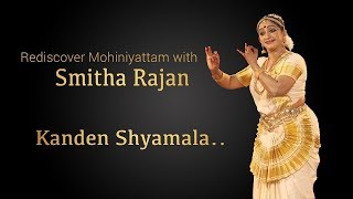 Learn Mohiniyattam Padam Kanden Shyamala by Smitha Rajan Composed by Kalamandalam Kalyanikutty Amma [upl. by Saiasi]