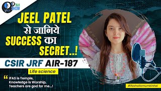 CSIR NET Life Science Topper Interview 2023  Jeel Patel AIR 187  IFAS [upl. by Leunamme654]