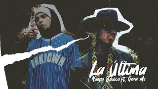 La Última  Nanpa Básico Ft Gera Mx Video Oficial [upl. by Stokes987]