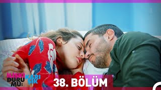 İlişki Durumu Karışık 38 Bölüm [upl. by Carry610]