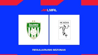 LMRL Kauno „Žalgiris“  Panevėžio HC „KovaPSCRSSG“ [upl. by Ttreve855]