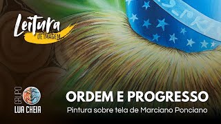 LEITURA DE IMAGEM  ORDEM E PROGRESSO Marciano Ponciano [upl. by Ahouh280]