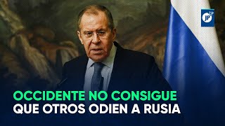 Serguéi Lavrov Occidente no consigue que otros odien a Rusia [upl. by Merola161]