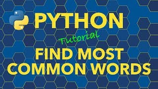 Python Find Most Common Words in a Document [upl. by Bonns]