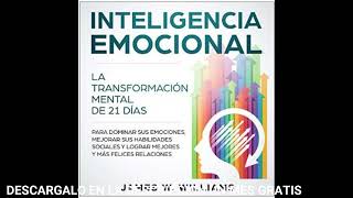 Inteligencia EmocionalLa transformación mental de 21 días para dominar sus emociones [upl. by Prospero413]